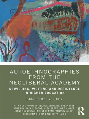 cover image of Autoethnographies from the Neoliberal Academy